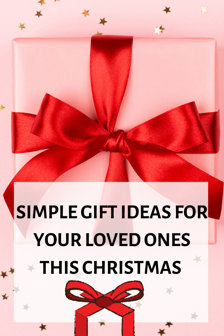Simple presents to gift your loved ones this christmas