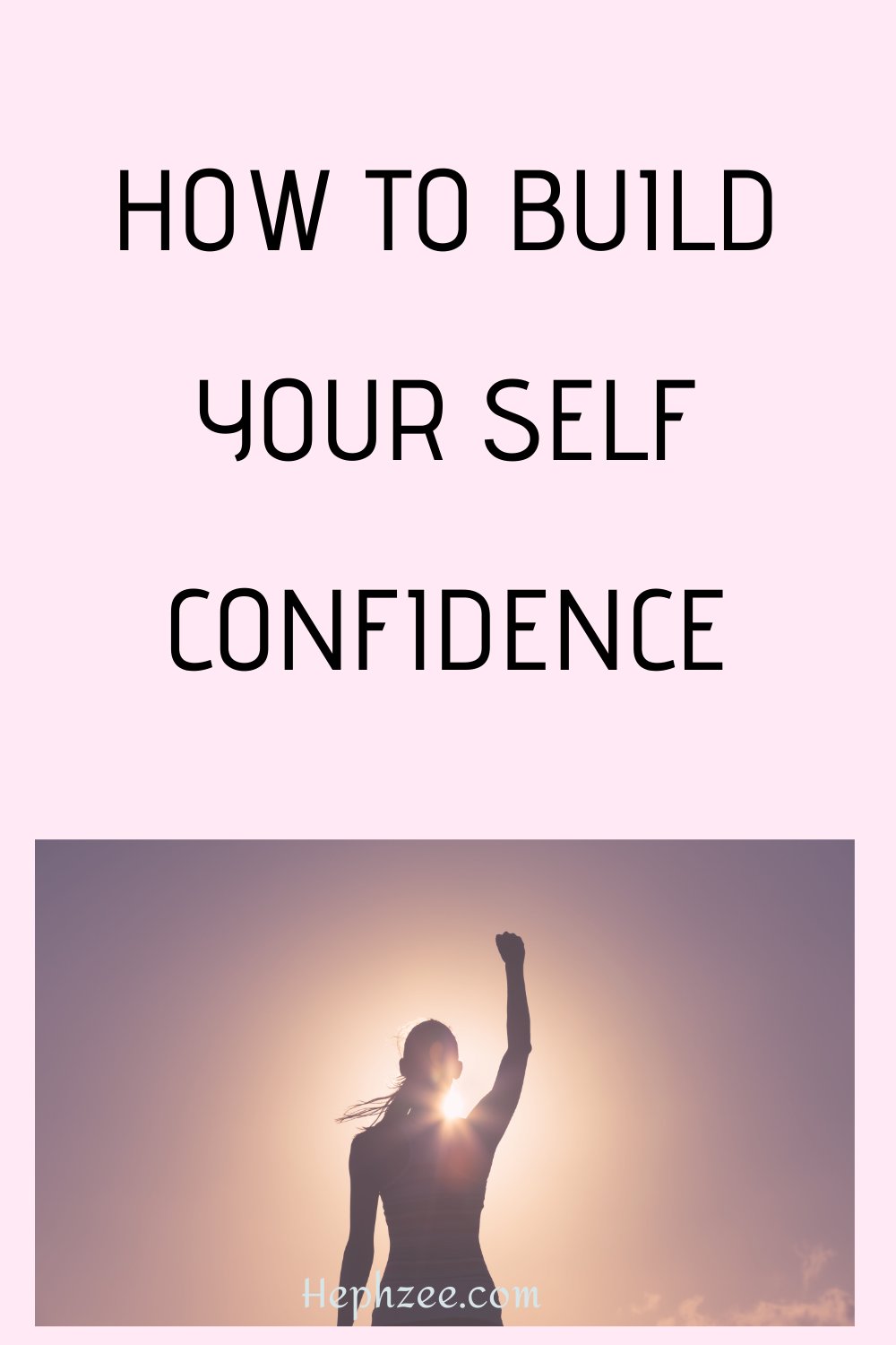 How to build your self confidence