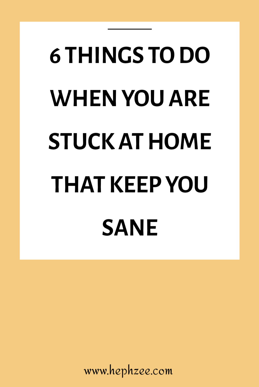 Tips for staying sane while staying home