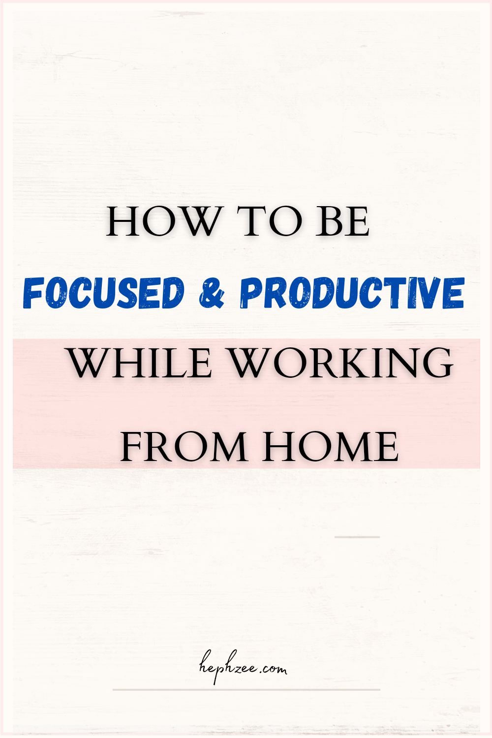 How to be focused and productive while working from home