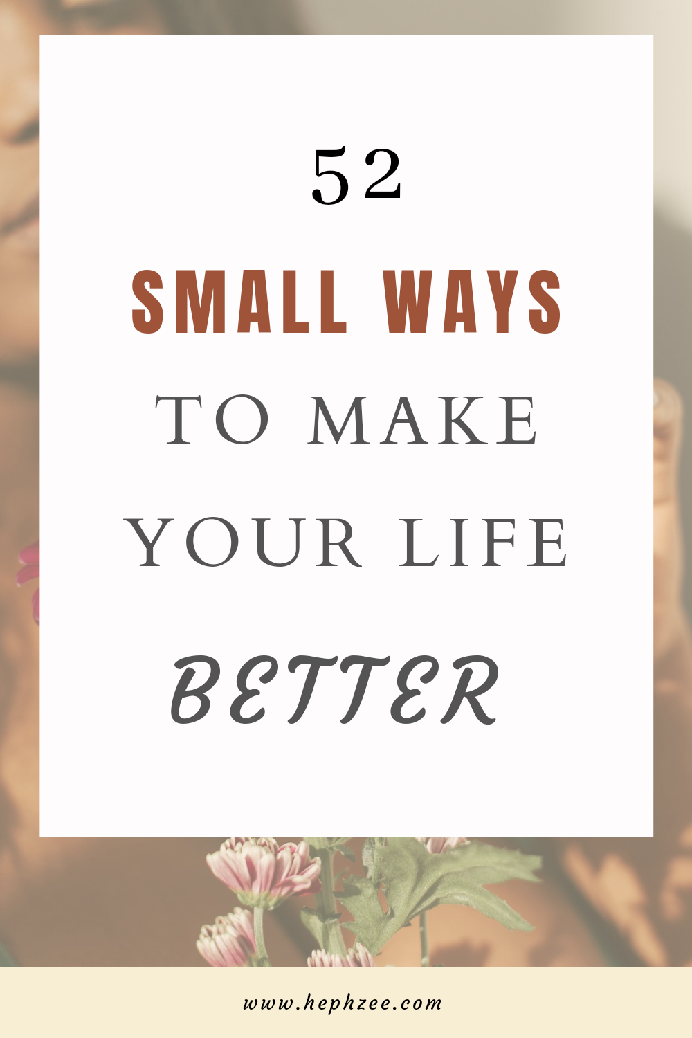 Small ways to make your life better